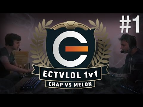 ECTVLOL 1v1 : Chap vs Melon