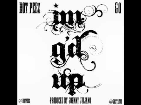 G.Q. feat Hot Peez "I'm G'd Up" prod by Johnny Juliano