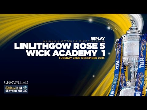 Linlithgow Rose 5-1 Wick Academy | William Hill Scottish Cup 2015/16 - Round 3 Replay