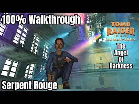 Tomb Raider The Angel of Darkness Remastered: Serpent Rouge - 100% Walkthrough