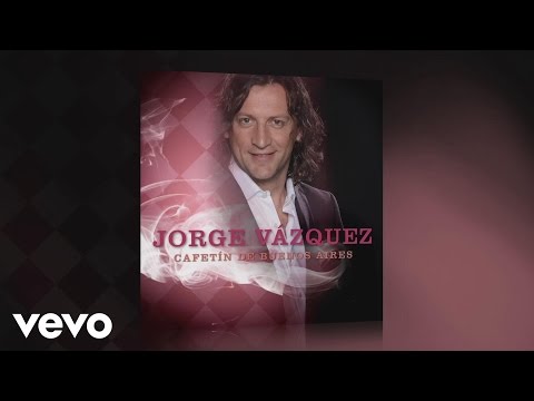 Jorge Vazquez - Cafetín de Buenos Aires (Pseudo Video)