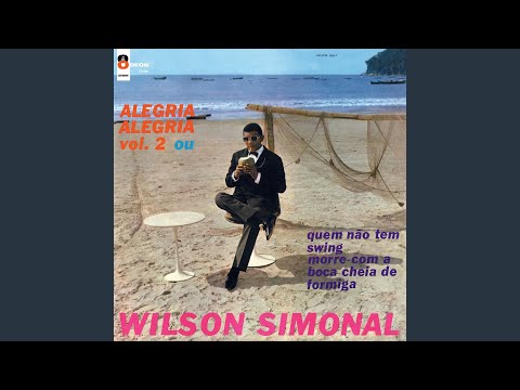 Agora É Cinzas - Wilson Simonal