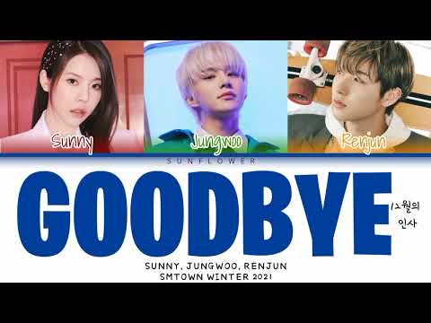 [SUB INDO] SMTOWN (SUNNY, JUNGWOO, RENJUN)- "GOODBYE (12월의 인사)"