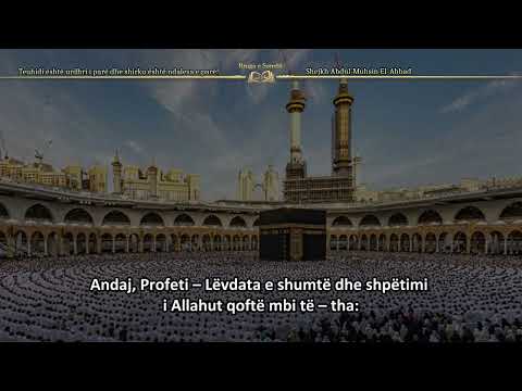 Teuhidi është urdhri i parë dhe shirku është ndalesa e parë! – Shejkh Abdul Muhsin El-Abbad