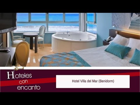 HOTEL VILLA DEL MAR (BENIDORM - ALICANTE) - HOTELES CON ENCANTO