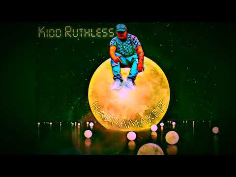 Doing bad - Kidd Ruthless