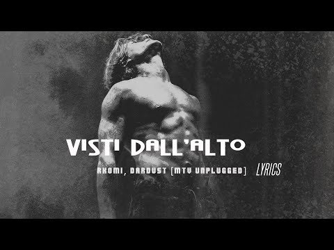 VISTI DALL'ALTO (MTV Unplugged) Rkomi ft. Dardust (Lyrics/Testo)