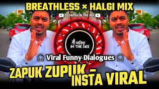 Download lagu Zapuk Zupuk Dj Song | Breathless × Halgi Mix | Instagram Trending | Dj Satish In The Mix mp3 Download lagu Zapuk Zupuk Dj Song | Breathless × Halgi Mix | Instagram Trending | Dj Satish In The Mix mp3