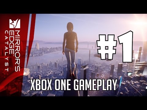 Mirror's Edge Catalyst Xbox One Walkthrough Part 1 Play Playthrough Review HD