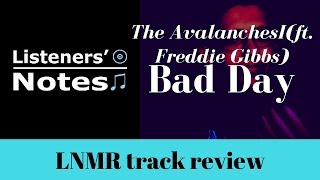 The Avalanches (ft. Freddie Gibbs)- Bad Day track review