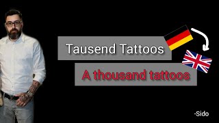 Tausend Tattoos, Sido - Learn German With Music, English Lyrics