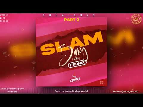 Slam Bang Riddim Mix Part 2 - Bunji Garlin | Fay - Ann - Lyons | 2023 Soca | Grenada | Trinidad