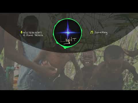 MASTERKRAFT X FOME PETERS – SOMETHING (Official Lyric Video) 🔥🎶