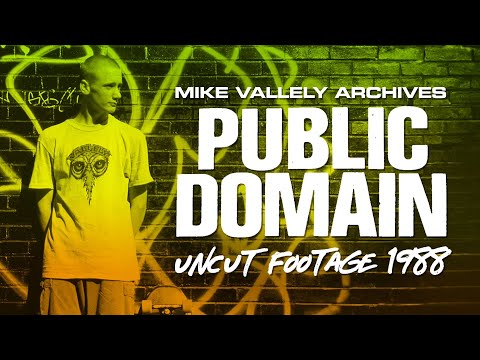 ARCHIVES: Public Domain Uncut (1988) - Mike Vallely