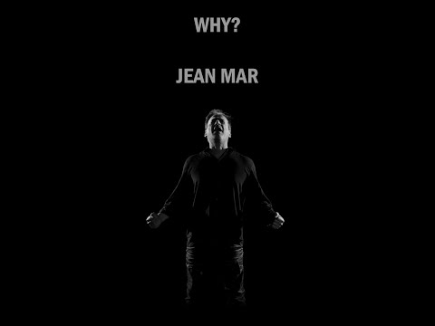 Why?  - JEAN MAR