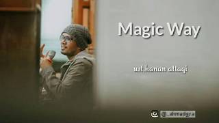 Download lagu Ustadz Hanan attaqi Terbaru 'Magic Way' mp3 Download lagu Ustadz Hanan attaqi Terbaru 'Magic Way' mp3