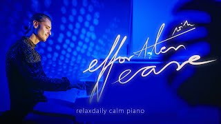 With Effortless Ease [peaceful piano music session]