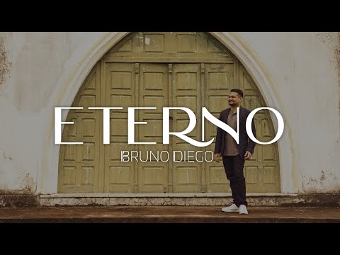 Eterno - Bruno Diego