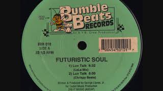 Futuristic Soul - Luv Talk (LaLa Mix)