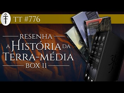 Resenha A História da Terra-média - Box 2 | TT 776