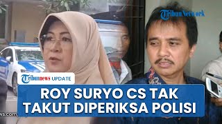 Bakal Diperiksa Perdana, Roy Suryo Cs Akui Tak Takut meski Jadi Tersangka Kasus Ijazah Jokowi