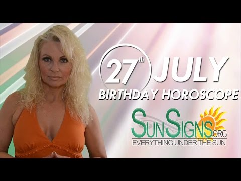 July 27th Zodiac Horoscope Birthday Personality - Leo - Part 1