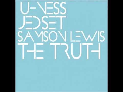 U Ness, Jed Set, Samson Lewis - The Truth (Original Mix)