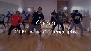 &quot;KADAR&quot; - Mankirt Aulakh | GT Bhangra Choreography