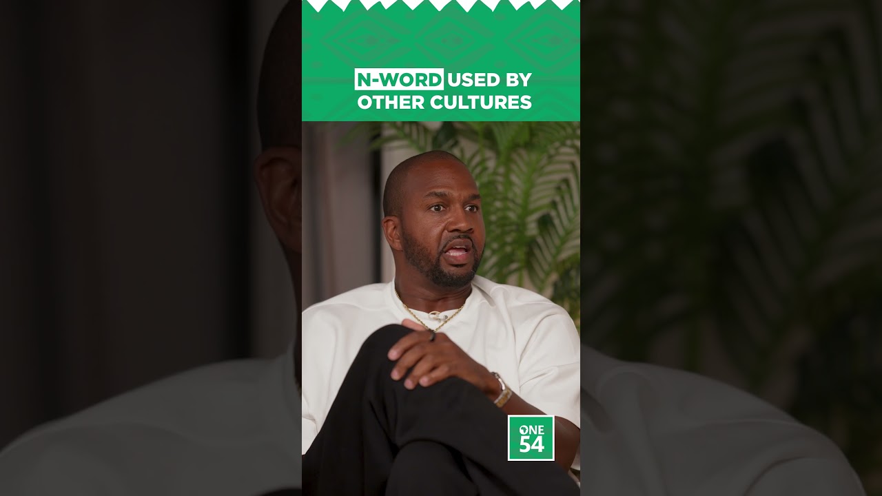 N-Word Used by Other Cultures | One54 Africa Podcast