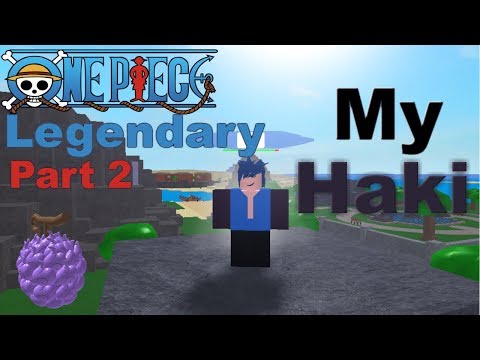 One Piece: Legendary Part 2 | IUNLOCKED MY HAKI | second gear + Haki = ?!?!