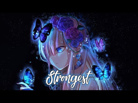 Nightcore - Strongest