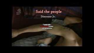 Dinosaur Jr. - Said the people con subtitulos
