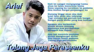 Download lagu Tolong Jaga Perasaanku -  Arief  (Lirik) mp3