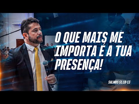 O QUE MAIS ME IMPORTA É A TUA PRESENÇA! Ó ... - YouTube