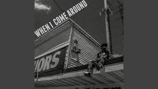 When I Come Around (feat. Sir Michael Rocks & Go Dreamer)