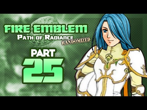 Part 25: Let's Play Fire Emblem, Randomized Path of Radiance - "Lucia Is The Princess Now"