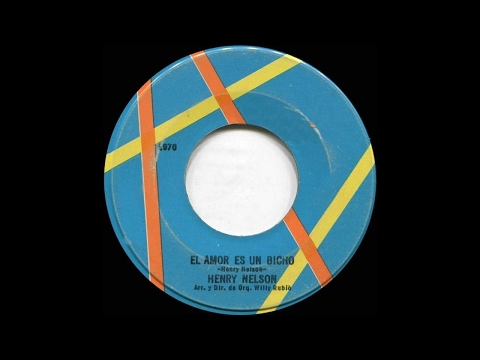Henry Nelson - El amor es un bicho 1969 killer  rare version! (HQ)
