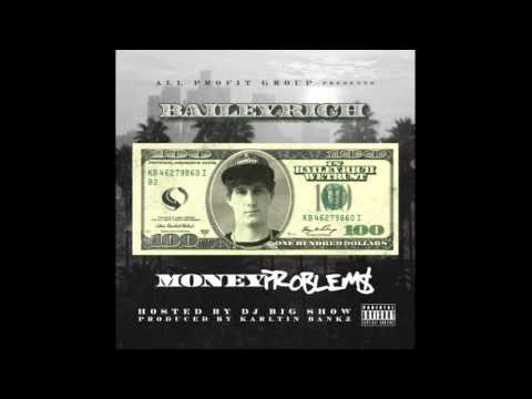 Bailey Rich - All I Know (Feat. Rednekk Trey) [Prod. By Karltin Bankz]