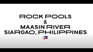 Rock pools & Maasin River, Siargao, Philippines