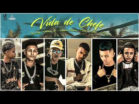 Set Vida de Chefe - Wk Chefe | Mc Dhouglas | Matheus GS | Matheus Perverso | Vilão da Norte | P7drin