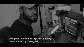Joé Dwèt Filé - Confiance (Spanish Remix) Trizzy RP