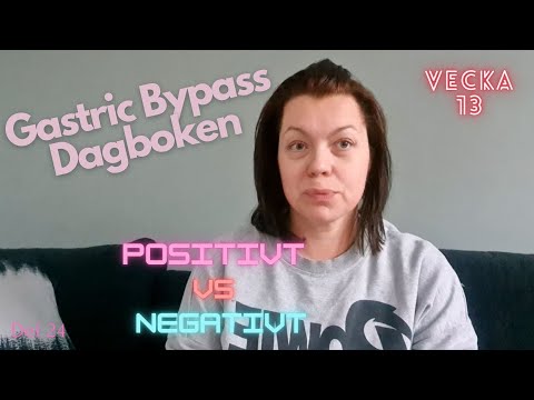 Gastric Bypass dagboken del 24 - Positivt vs Negativt med operationen
