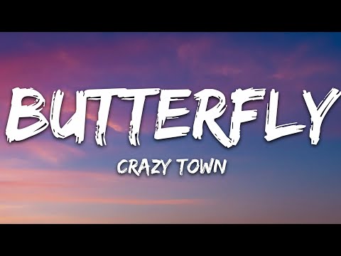 Crazy Town - Butterfly (Lyrics)