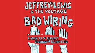 Jeffrey Lewis &amp; The Voltage - Exactly What Nobody Wanted (Official Audio)