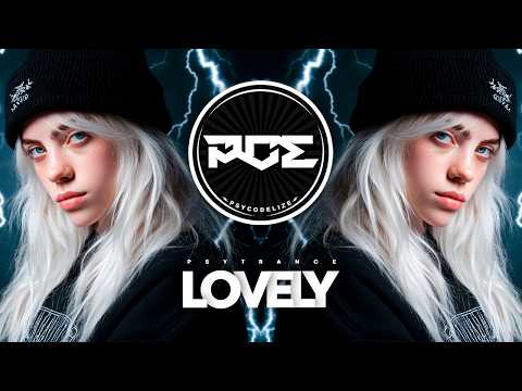 PSYTRANCE ● Billie Eilish, Khalid - Lovely (ShiBass Remix)