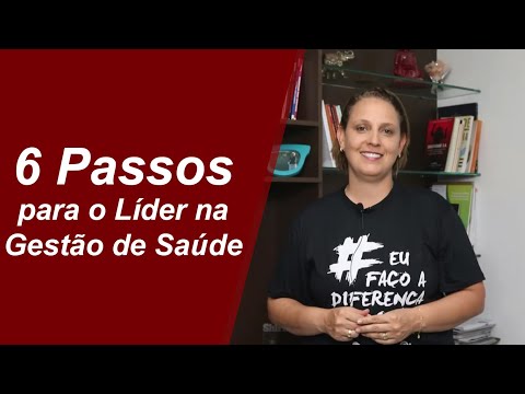6 Passos para o Líder na Gestão de Saúde