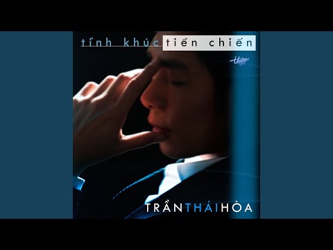 Thể hiện bởi Trần Thái Hòa