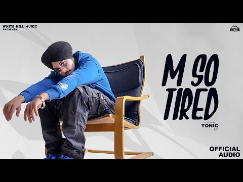 M So Tired (Full Audio) — watch video
