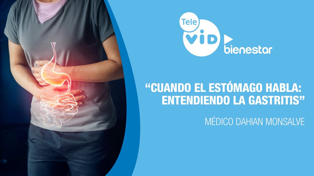 🏥💉 “Cuando el estómago habla: Entendiendo la Gastritis”, Salud VID - Tele VID ▶️ Bienestar