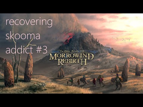 morrowind REBIRTH recovering skooma addict 3